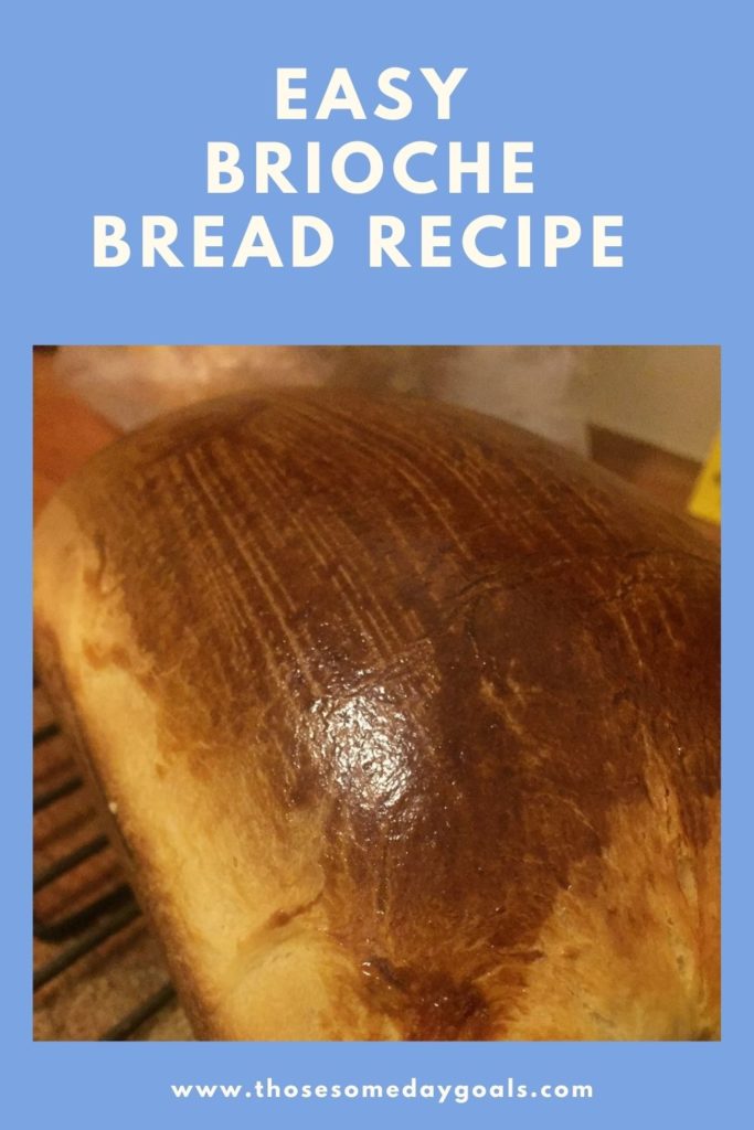 Pinterest easy brioche bread recipe graphic those someday goals